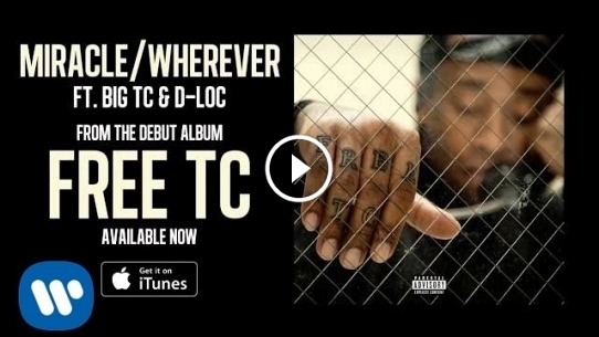 Miracle/Wherever (feat. TC & D-Loc)