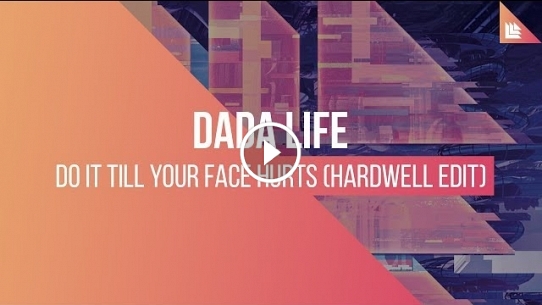 Do It Till Your Face Hurts (Hardwell Edit)