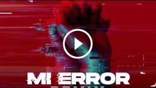 Mi Error (Remix)