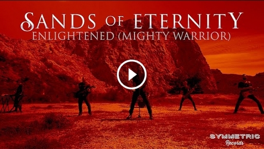 Sands Of Eternity - Enlightened (Mighty Warrior) [Official Music Video]