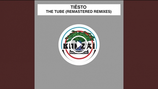 The Tube (Remastered Blufeld Remix)