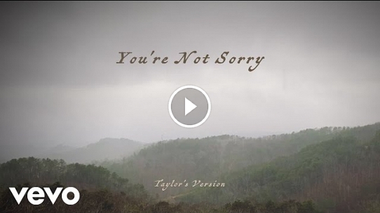 You’re Not Sorry (Taylor’s Version)
