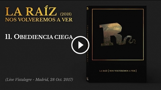 Obediencia Ciega (Live Vistalegre - Madrid, 28 Oct. 2017)