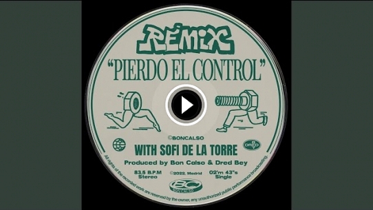 Pierdo el Control (With Sofi de la Torre) (Remix)