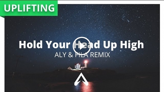Hold Your Head Up High (ASOT 863) [Tune Of The Week] (Aly & Fila Remix)
