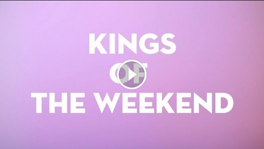 Kings of the Weekend