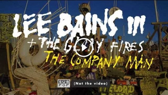 Lee Bains III & The Glory Fires - The Company Man (not the video)