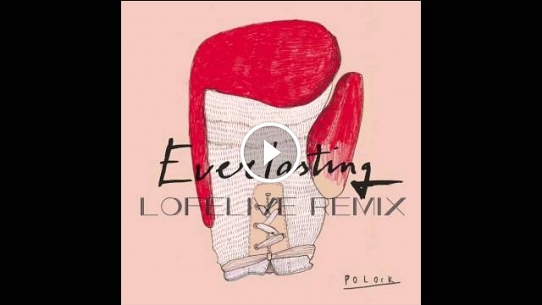 Everlasting (Lofelive Remix)