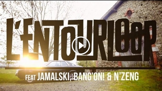 L'ENTOURLOOP  Ft. Jamalski, Bang On ! & N'Zeng - Back in Town