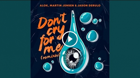 Don't Cry For Me (Wilson & Smokin' Jack Hill Remix)