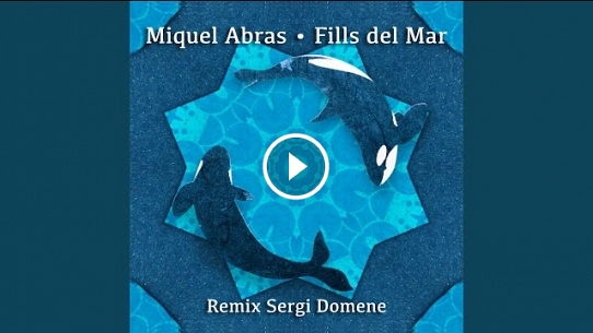 Fills de Mar (Remix Sergi Domene & Sergi Vila)