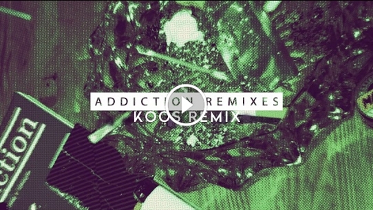 Addiction (Koos Remix)