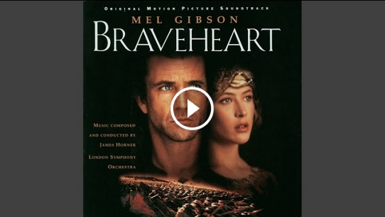 Main Title (From “Braveheart” Soundtrack)