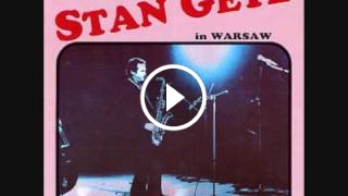 Stan Getz&Andrzej Trzaskowski Trio, Darn That Dream, Jazz Jamboree, Warsaw, 1960