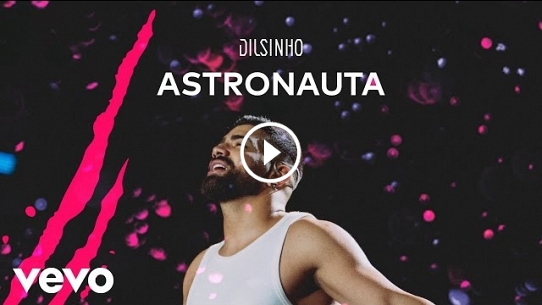 Dilsinho - Astronauta (DVD Open House Ao Vivo)