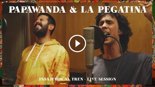 Papawanda- Pasajeros al tren. Ft La Pegatina Live Session