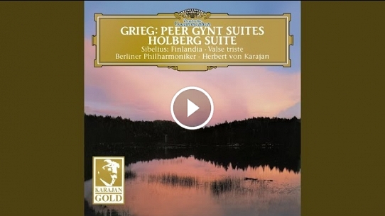 Peer Gynt Suite No.1, Op.46 : Grieg: Peer Gynt Suite No.1, Op.46 - 1. Morning Mood
