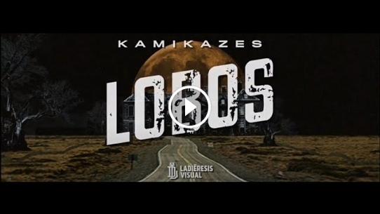 KAMIKAZES - Lobos (Videoclip)
