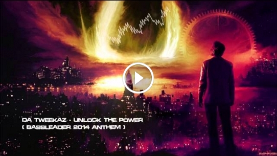 Unlock The Power (Bassleader 2014 Anthem)