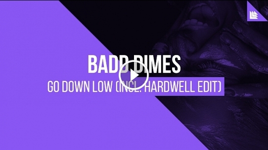 Go Down Low (Mix Cut) (Hardwell Edit)