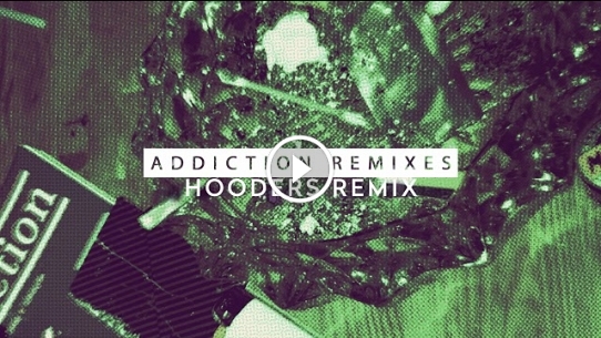 Addiction (Hooders Remix)