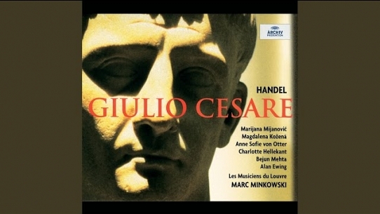 Handel: Giulio Cesare in Egitto HWV 17 / Atto terzo - No.40 Coro e Duetto 
