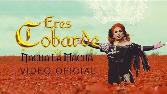 Nacha La Macha - Eres Cobarde (Video Oficial)