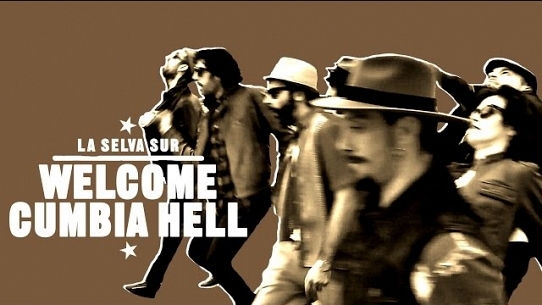 Welcome Cumbia Hell (feat. Junior Miguez, Juanito Makande, Andreas Luzt y Alba Molina)