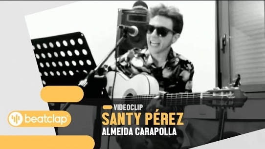 SANTY PÉREZ - Almeida Carapolla (Video Oficial)