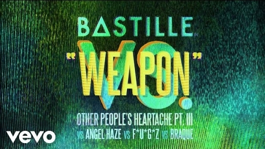 Weapon (Bastille Vs. Angel Haze Vs. F*U*G*Z Vs. Braque)
