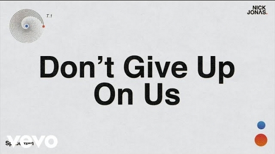 Don't Give Up On Us