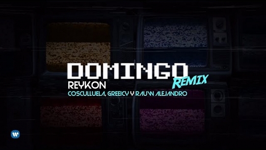 Domingo (Reykon, Cosculluela, Greeicy & Rauw Alejandro) (Remix)