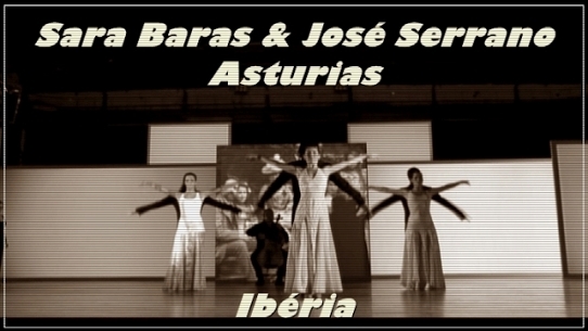 Sara Baras & José Serrano - Asturias - Ibéria