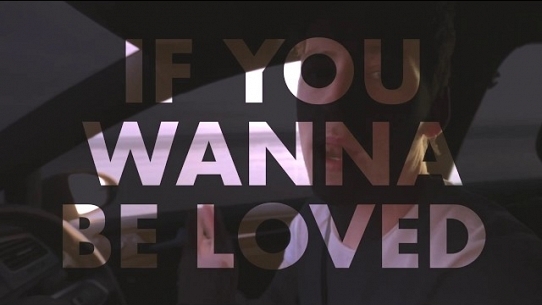 If You Wanna Be Loved