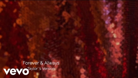 Forever & Always (Taylor’s Version)