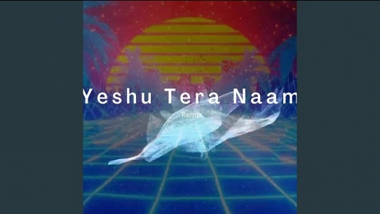 Yeshu Tera Naam (Radio Edit)