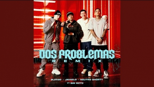Dos Problemas (feat. Big Soto) (Remix)