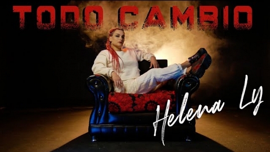 Helena Ly - Todo Cambió (  Official Video )