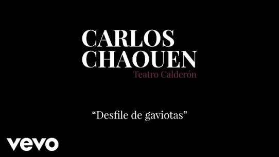 Carlos Chaouen - Desfile de Gaviotas