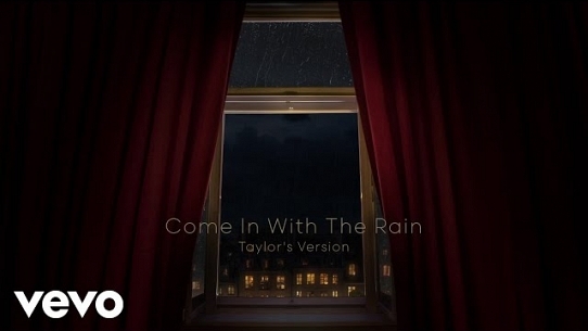 Come In With The Rain (Taylor’s Version)