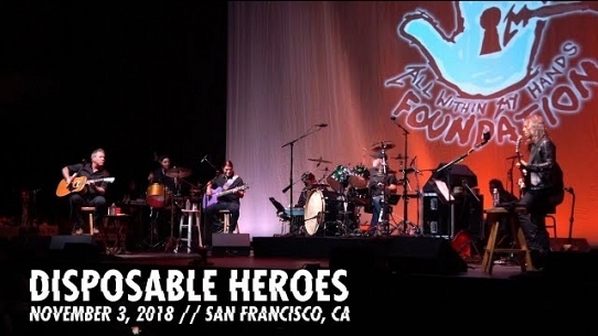 Disposable Heroes (Live At The Masonic, San Francisco, CA - November 3rd, 2018)