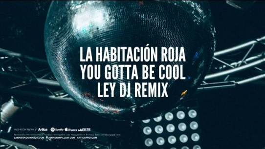 You Gotta Be Cool (Ley DJ Remix)