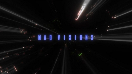 Mad Visions