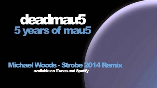 Strobe (Michael Woods 2014 Remix)