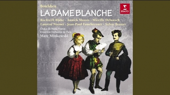 La Dame Blanche - Opéra-Comique En 3 Actes. Livret D'Eugène Scribe, D'après Walter Scott - Acte I : Ouverture