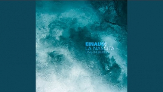 Einaudi: La Nascita (Live / Remastered 2020)