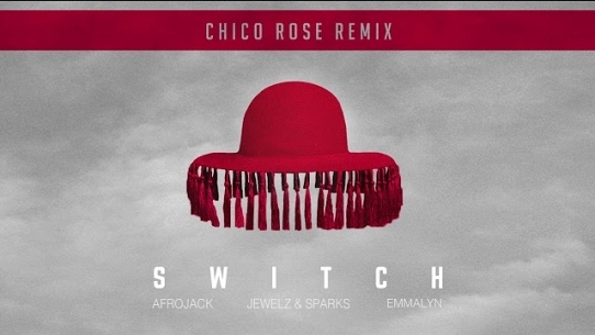 Switch (Chico Rose Remix)