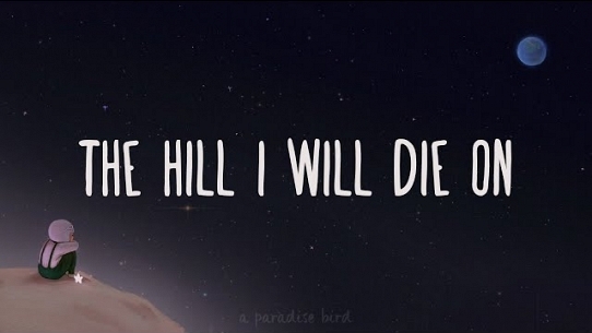 Hill I Will Die On