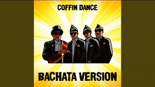 Coffin Dance (Bachata Version)